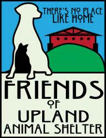 Friends of upland animal shelter - Friends of Upland Animal Shelter. 1275 San Bernardino Road. Upland, CA 91786. Animal Shelter Phone Number: 1-909-931-4185. 2nd Chance Thrift Shop. 972 W. 9th Street. Upland, CA 91786. Thrift Shop Phone Number: 1-909-920-6020. Website: www.friendsofuplandanimalshelter.org. 